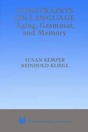 Immagine del venditore per Constraints on Language : Aging, Grammar, and Memory venduto da GreatBookPrices