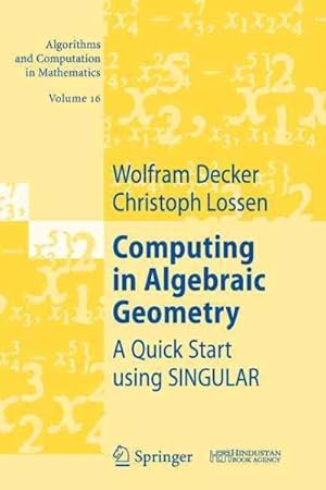 Seller image for Computing in Algebraic Geometry : A Quick Start Using Singular for sale by GreatBookPrices