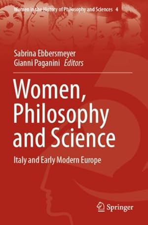 Bild des Verkufers fr Women, Philosophy and Science : Italy and Early Modern Europe zum Verkauf von GreatBookPrices