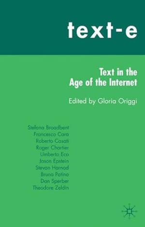 Immagine del venditore per Text-e : Text in the Age of the Internet venduto da GreatBookPrices