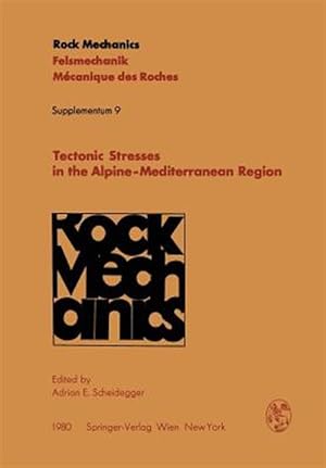 Immagine del venditore per Tectonic Stresses in the Alpine-Mediterranean Region : Proceedings of the Symposium Held in Vienna, Austria, September 13-14, 1979 venduto da GreatBookPrices