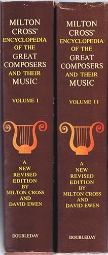 Milton Cross' Encyclopedia of the Great Composers and Their Music (Two Volumes, Complete)