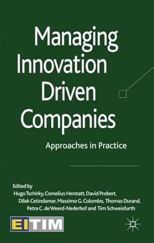 Immagine del venditore per Managing Innovation Driven Companies : Approaches in Practice venduto da GreatBookPrices