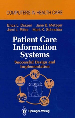 Seller image for Patient Care Information Systems : Successful Design and Implementation for sale by GreatBookPrices