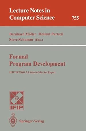 Seller image for Formal Program Development : Ifip Tc2/Wg 2.1 State-of-the-art Report for sale by GreatBookPrices