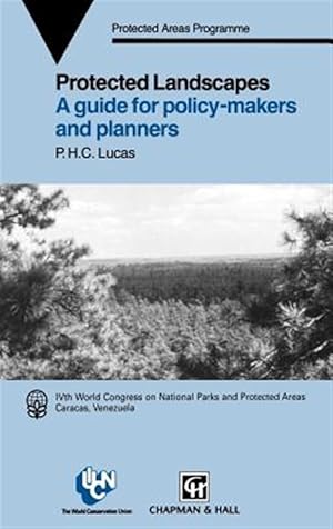 Bild des Verkufers fr Protected Landscapes : A Guide for Policy-Makers and Planners zum Verkauf von GreatBookPrices
