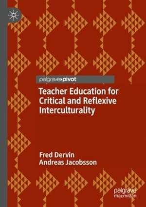 Seller image for Teacher Education for Critical and Reflexive Interculturality for sale by GreatBookPrices