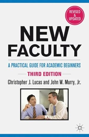 Seller image for New Faculty : A Practical Guide for Academic Beginners for sale by GreatBookPrices