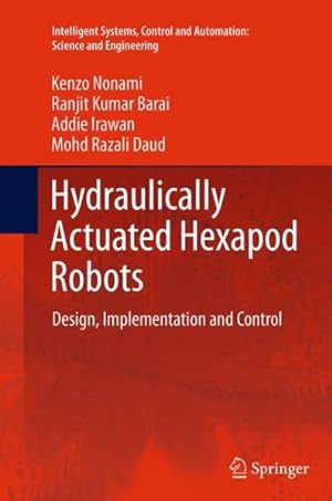Immagine del venditore per Hydraulically Actuated Hexapod Robots : Design, Implementation and Control venduto da GreatBookPrices