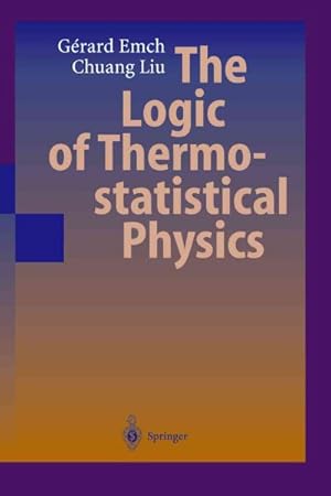 Seller image for Logic of Thermostatistical Physics for sale by GreatBookPrices