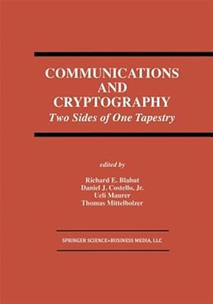 Seller image for Communications and Cryptography : Two Sides of One Tapestry for sale by GreatBookPrices