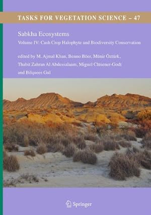 Immagine del venditore per Sabkha Ecosystems : Cash Crop Halophyte and Biodiversity Conservation venduto da GreatBookPrices