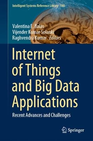 Bild des Verkufers fr Internet of Things and Big Data Applications : Recent Advances and Challenges zum Verkauf von GreatBookPrices