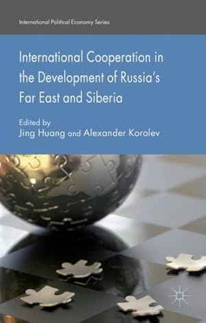 Image du vendeur pour International Cooperation in the Development of Russia's Far East and Siberia mis en vente par GreatBookPrices