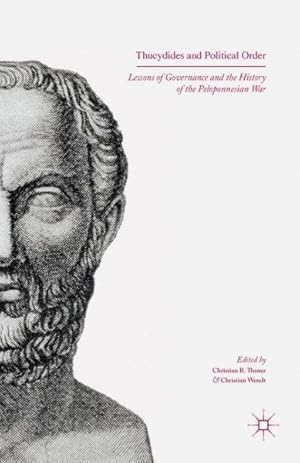 Seller image for Thucydides and Political Order : Lessons of Governance and the History of the Peloponnesian War for sale by GreatBookPrices