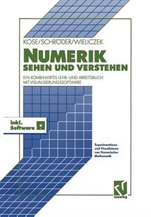 Bild des Verkufers fr Numerik Sehen Und Verstehen : Ein Kombiniertes Lehr- Und Arbeitsbuch Mit Visualisierungssoftware -Language: german zum Verkauf von GreatBookPrices