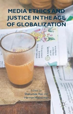 Immagine del venditore per Media Ethics and Justice in the Age of Globalization venduto da GreatBookPrices