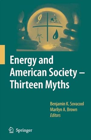 Seller image for Energy and American Society ? Thirteen Myths for sale by GreatBookPrices