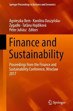 Bild des Verkufers fr Finance and Sustainability : Proceedings from the Finance and Sustainability Conference, Wroclaw 2017 zum Verkauf von GreatBookPrices