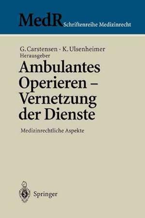 Image du vendeur pour Ambulantes Operieren - Vernetzung Der Dienste : Medizinrechtliche Aspekte -Language: German mis en vente par GreatBookPrices
