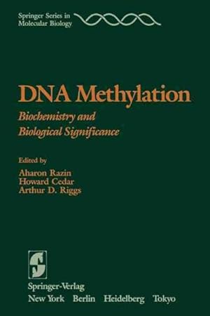 Bild des Verkufers fr DNA Methylation : Biochemistry and Biological Significance zum Verkauf von GreatBookPrices