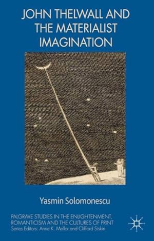 Seller image for John Thelwall and the Materialist Imagination for sale by GreatBookPrices