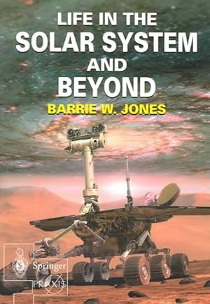 Seller image for Life in the Solar System and Beyond : The Solar System and Beyond for sale by GreatBookPrices
