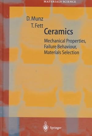 Image du vendeur pour Ceramics : Mechanical Properties, Failure Behaviour, Materials Selection mis en vente par GreatBookPrices