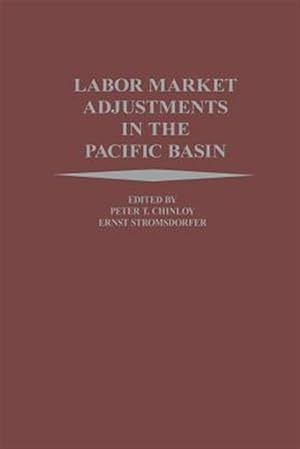 Seller image for Labor Market Adjustments in the Pacific Basin for sale by GreatBookPrices