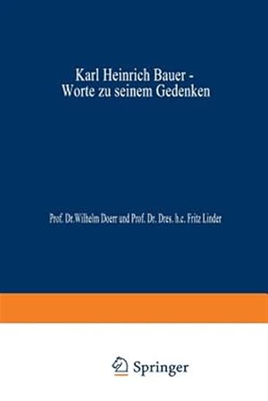 Immagine del venditore per Karl Heinrich Bauer, Worte Zu Seinem Gedenken : Ansprachen, Gehalten Am 12. Juli 1978 -Language: german venduto da GreatBookPrices