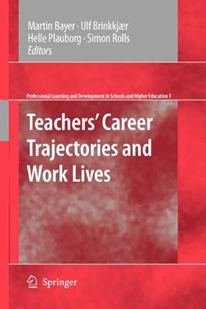 Immagine del venditore per Teachers' Career Trajectories and Work Lives venduto da GreatBookPrices