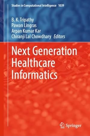 Seller image for Next Generation Healthcare Informatics for sale by GreatBookPrices