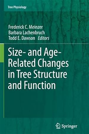 Seller image for Size- and Age-Related Changes in Tree Structure and Function for sale by GreatBookPrices