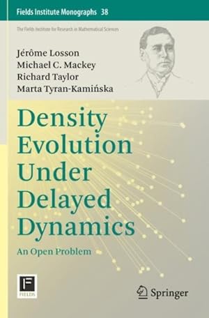 Seller image for Density Evolution Under Delayed Dynamics : An Open Problem for sale by GreatBookPrices