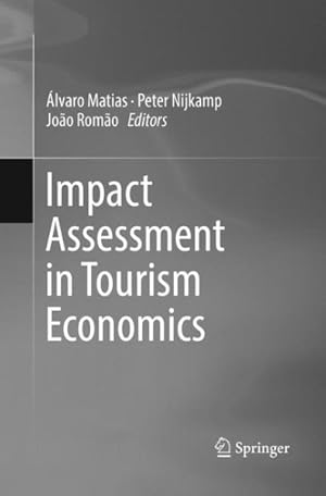 Image du vendeur pour Impact Assessment in Tourism Economics mis en vente par GreatBookPrices