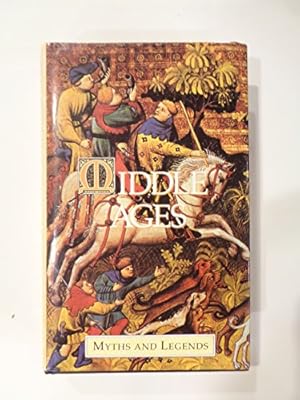 Image du vendeur pour Middle Ages (Myths & Legends S.) mis en vente par WeBuyBooks