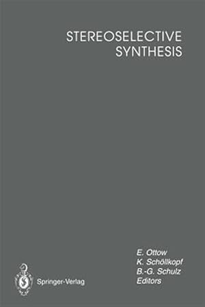 Imagen del vendedor de Stereoselective Synthesis : Lectures Honouring Prof. Dr. Dr. H.c. Rudolf Wiechert a la venta por GreatBookPrices