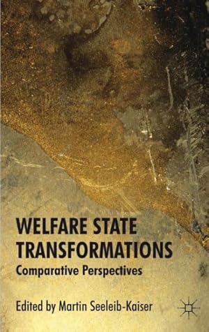 Bild des Verkufers fr Welfare State Transformations : Comparative Perspectives zum Verkauf von GreatBookPrices