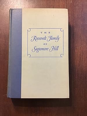The Roosevelt Family of Sagamore Hill