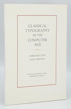 Classical Typograhy in the Computer Age: Papers Prresented at a Clark Library Seminar 27 February...