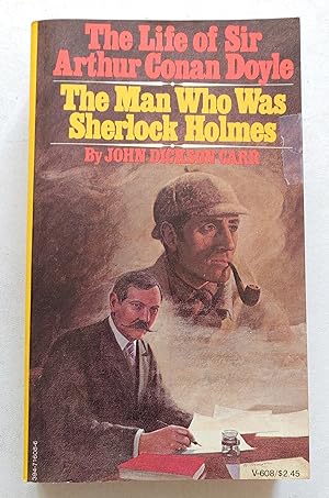 Seller image for The Life Of Sir Arthur Conan Doyle: The Man Who Was Sherlock Holmes for sale by Powdersmoke Pulps