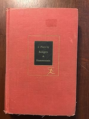 Seller image for 6 Plays by Rodgers and Hammerstein (Oklahoma!; Carousel; Allegro; South Pacific; The King and I; Me and Juliet) for sale by Shadetree Rare Books