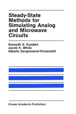 Seller image for Steady-State Methods for Simulating Analog and Microwave Circuits for sale by GreatBookPrices
