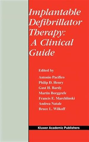 Bild des Verkufers fr Implantable Defibrillator Therapy : A Clinical Guide zum Verkauf von GreatBookPrices