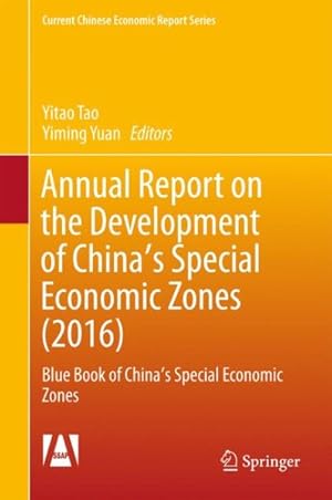 Imagen del vendedor de Annual Report on the Development of China's Special Economic Zones (2016) : Blue Book of China's Special Economic Zones a la venta por GreatBookPrices