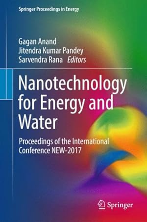 Immagine del venditore per Nanotechnology for Energy and Water : Proceedings of the International Conference NEW-2017 venduto da GreatBookPrices