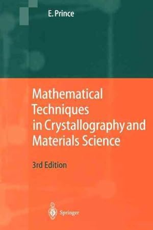 Image du vendeur pour Mathematical Techniques in Crystallography and Materials Science mis en vente par GreatBookPrices