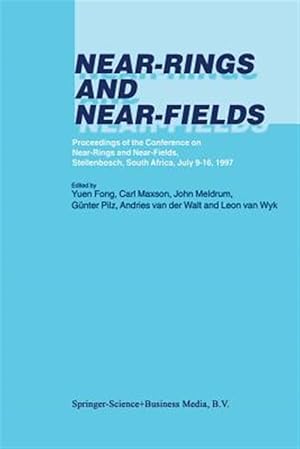 Immagine del venditore per Near-rings and Near-fields : Proceedings of the Conference on Near-rings and Near-fields, Stellenbosch, South Africa, July 9-16, 1997 venduto da GreatBookPrices