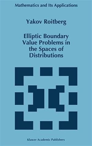 Image du vendeur pour Elliptic Boundary Value Problems in the Spaces of Distributions mis en vente par GreatBookPrices