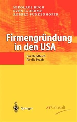 Bild des Verkufers fr Firmengrundung in Den USA : Ein Handbuch Fur Die Praxis -Language: german zum Verkauf von GreatBookPrices